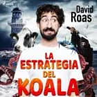 La estrategia del koala af David Roas