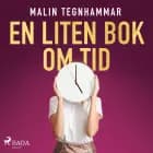 En liten bok om tid af Malin Tegnhammar