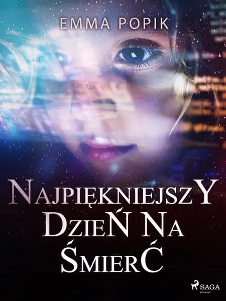 Najpiękniejszy dzień na śmierć af Emma Popik