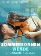 Sommersonnenwende - Erotische Novelle
