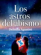 Los astros del abismo