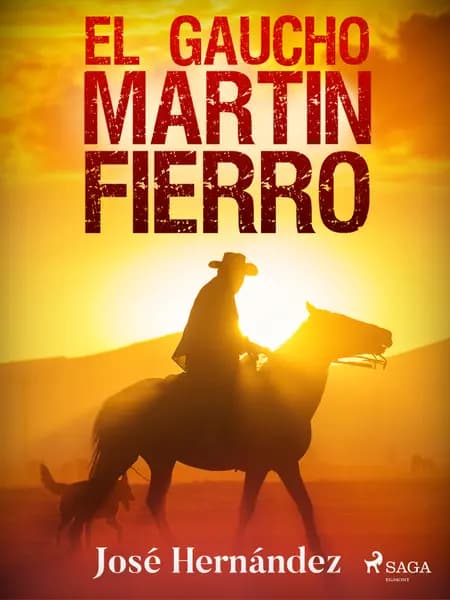 El gaucho Martín Fierro af José Hernández
