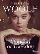Monday or Tuesday af Virginia Woolf