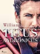 Titus Andronicus af William Shakespeare - Engelsk udgave