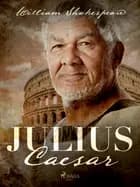 Julius Caesar af William Shakespeare