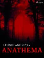 Anathema af Leonid Andreyev