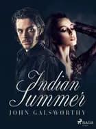 Indian Summer af John Galsworthy