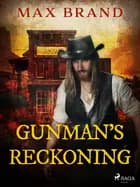 Gunman's Reckoning af Max Brand