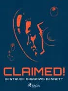 Claimed! af Gertrude Barrows Bennett