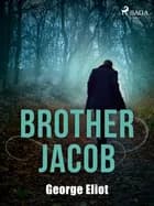 Brother Jacob af George Eliot