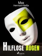Hilflose Augen