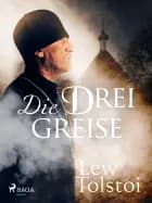 Die drei Greise
