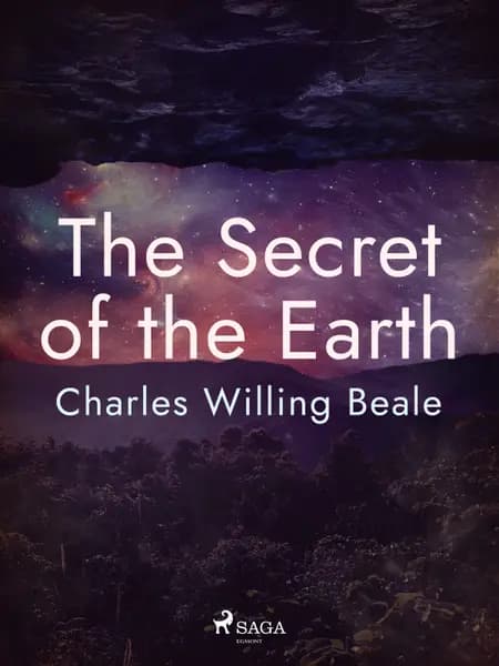 The Secret of the Earth af Charles Willing Beale