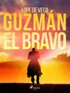 Guzmán el bravo