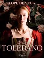 Jorge Toledano af Lope de Vega