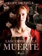 Las cortes de la muerte