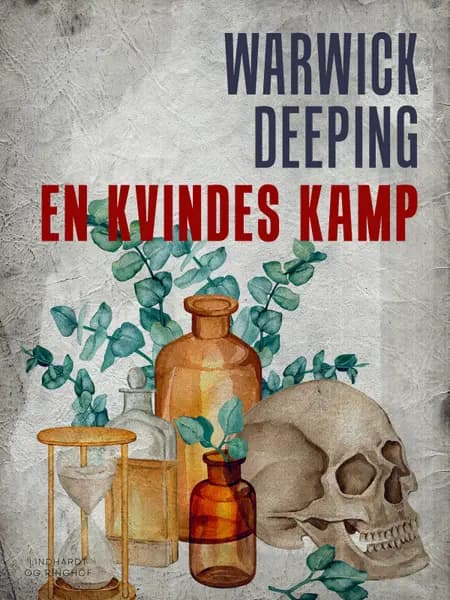 En kvindes kamp af Warwick Deeping