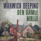 Den gamle mølle af Warwick Deeping