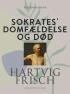 Sokrates' domfældelse og død