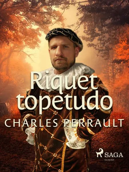 Riquet topetudo af Charles Perrault