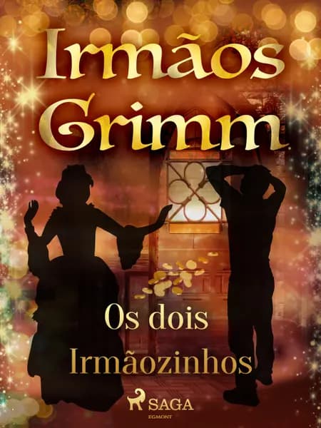 Os dois Irmãozinhos af Irmãos Grimm