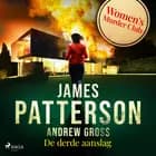 De derde aanslag af James Patterson og Andrew Gross