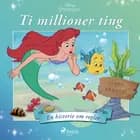 Ariel - Ti millioner ting - En historie om regler af Disney