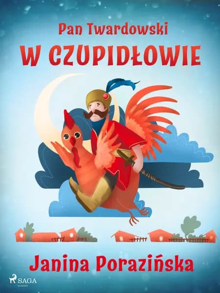 Pan Twardowski w Czupidłowie af Janina Porazinska