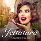 Jettatura af Théophile Gautier