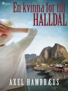 En kvinna for till Halldal