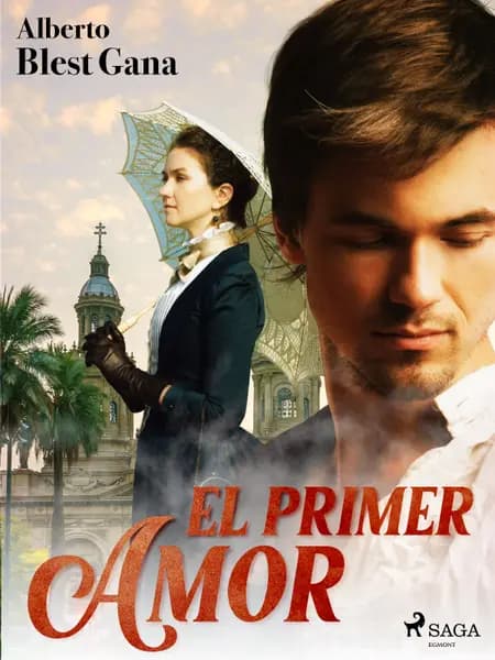 El primer amor af Alberto Blest Gana