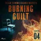 Burning Guilt - Chapter 4 af Inger Gammelgaard Madsen