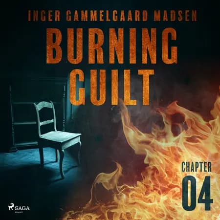 Burning Guilt - Chapter 4 af Inger Gammelgaard Madsen