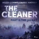 The Cleaner 3: The Jacket