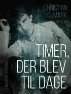 Timer, der blev til dage