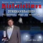 Historietimen 18 - DYREHAVSBAKKEN - Kildevand, magi og mirakler
