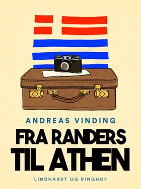 Fra Randers til Athen af Andreas Vinding