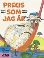 Precis som jag är