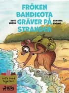 Fröken Bandicota gräver på stranden af Sunaina Coelho og Aditi Ghosh