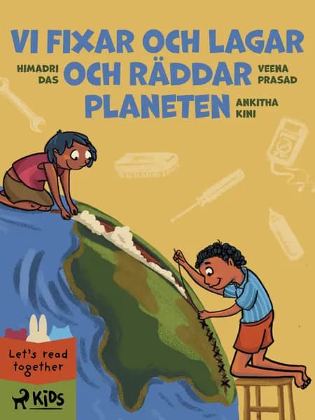 Vi fixar och lagar och räddar planeten af Ankitha Kini