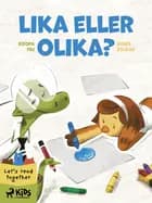 Lika eller olika? af Rohit Kelkar og Roopa Pai