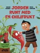 Jorden runt med en chilifrukt af Priya Kuriyan og Nayan Chanda