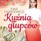 Kuźnia głupców