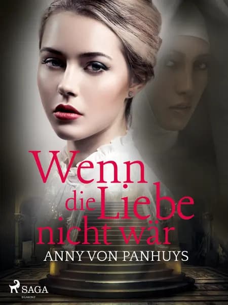 Wenn die Liebe nicht wär af Anny von Panhuys