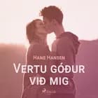 Vertu góður við mig af Hans Hansen