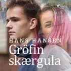 Gröfin skærgula af Hans Hansen