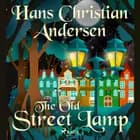 The Old Street Lamp af H.C. Andersen