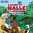 Rasmus Nalles födelsedag och andra berättelser af Vilhelm Hansen og Carla Hansen