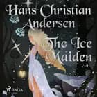 The Ice Maiden af H.C. Andersen