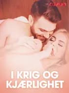 I krig og kjærlighet – erotiske noveller (NO)